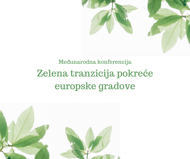 Poziv na konferenciju „Zelena tranzicija pokreće europske gradove“